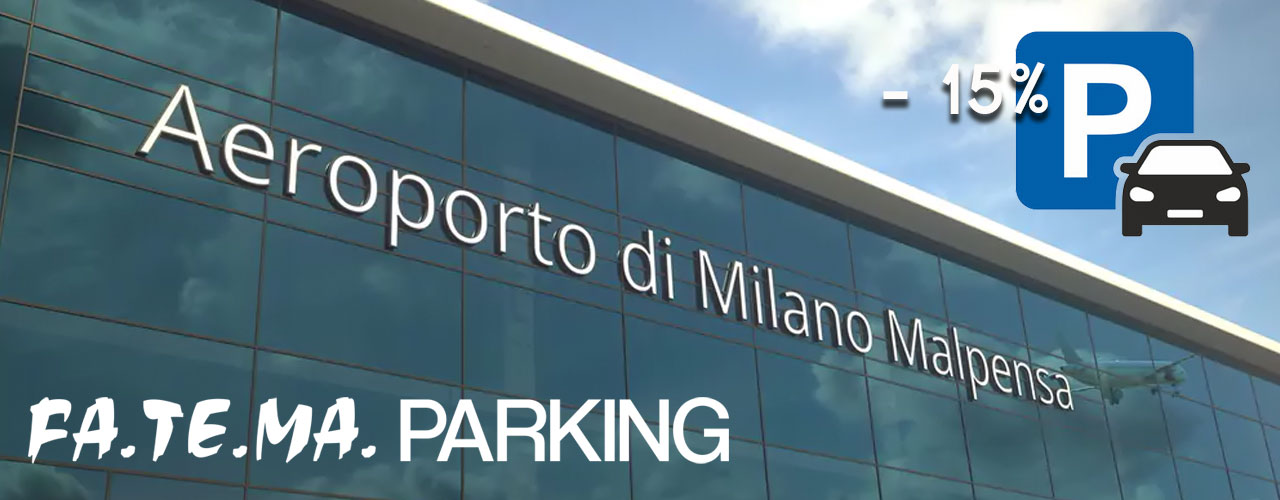 Scopri di più sull'articolo Malpensa Aeroporto – Convenzione con FA.TE.MA. PARKING